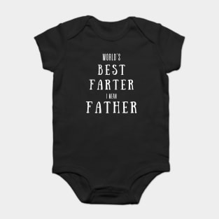worlds best farter i mean father Baby Bodysuit